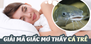 mơ thấy cá trê