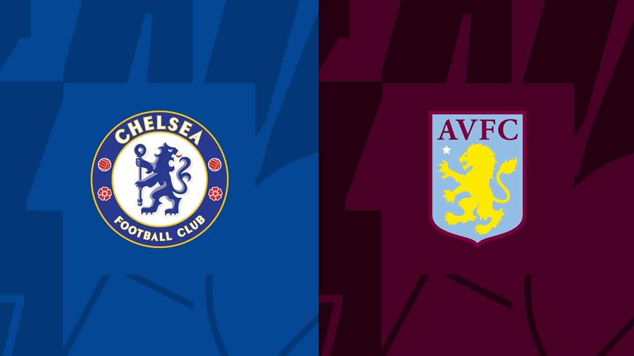 Chelsea vs Aston Villa 