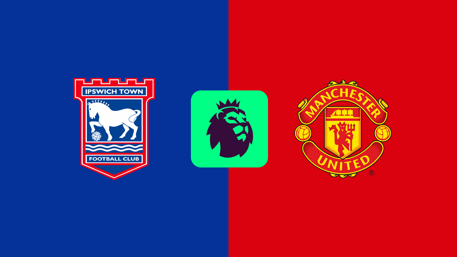 Man Utd vs Ipswich Town